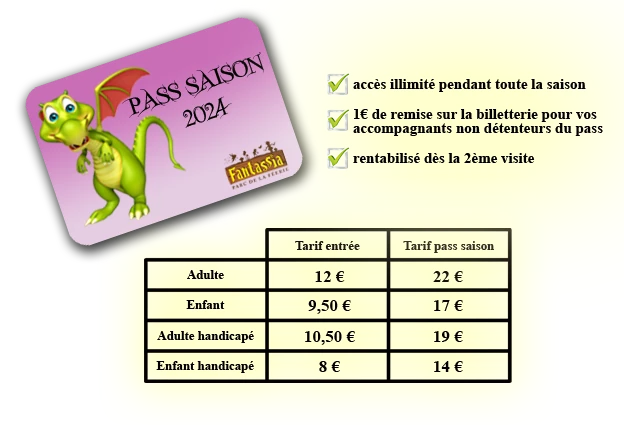 Tarifs du pass saison 2024 au parc d'attractions Fantassia